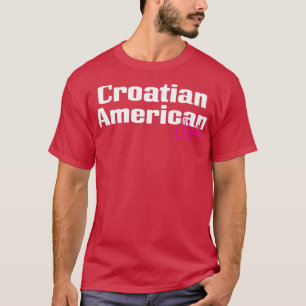 Camiseta Mãe americana croata 4