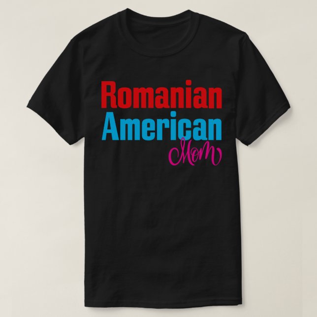Camiseta Mãe americana romena 1 (Frente do Design)