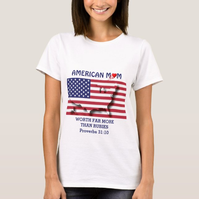 Camiseta MÃE AMERICANA vale mais do que o Rubies PROVERBS 3 (Frente)