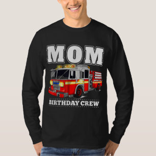 Camiseta Mãe, Aniversário da Tripulação Bombeira-Fogo