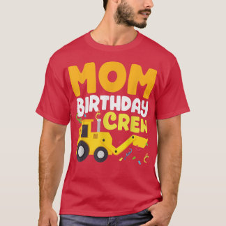 Camiseta Mãe Aniversário da Tripulação de Construção Mãe An