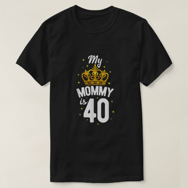 Camiseta Mãe aniversário de 40 anos Mãe Minha Mamãe Tem 40  (Frente do Design)