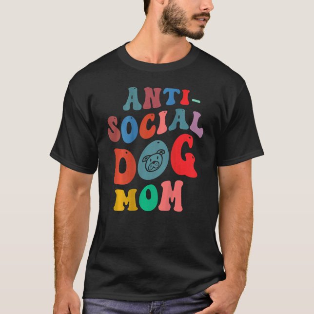 Camiseta Mãe antissocial de cão atrás (Frente)