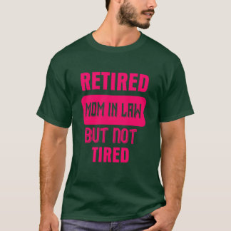 Camiseta Mãe Aposentada Na Lei, Mas Notificada Ditos Engraç