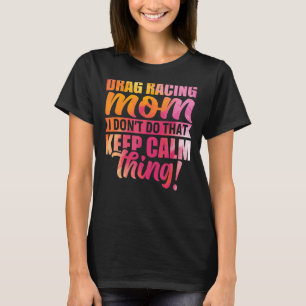 Camiseta Mãe Arraste O Carro De Cotação Do Lover Pun Racing