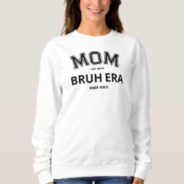 Camiseta Mãe Bruh Era Personalizada Ano Preto Branco