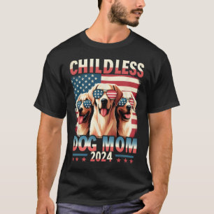 Camiseta Mãe, Cachorro Sem Filhos Mãe 2024 Kamala Harris Ca