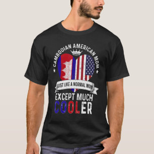 Camiseta Mãe Cambodjana Americana Dia das Mães Mãe Camboja