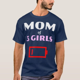 Camiseta Mãe Cansada De 3 Meninas Mãe De 3 Filhas Baixo