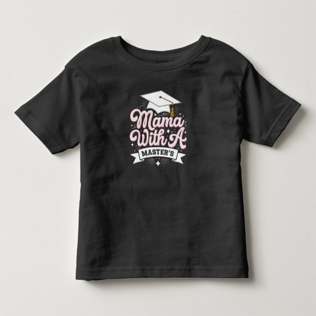 Camiseta Mãe Com Mestrado Formatura Mamãe (Frente)