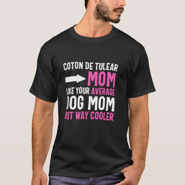 Camiseta Mãe Coton De Tulear Como Sua Mãe Canina Média Mas  (Frente)