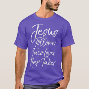 Camiseta Mãe Cristã Engraçada Dão a Jesus Follower Taco
