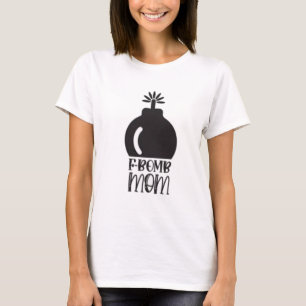 Camiseta Mãe da bomba F