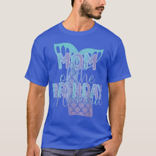 Camiseta Mãe Da Família De Sereias De Aniversário