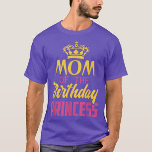 Camiseta Mãe Da Festa de aniversário Engraçada Princesa de 