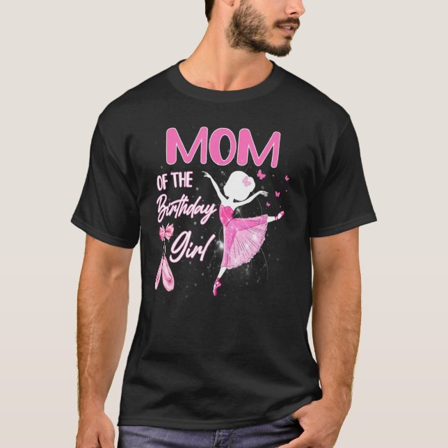 Camiseta Mãe Da Garota Ballerina Balé Dancer B (Frente)