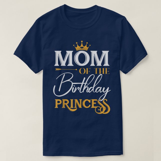 Camiseta Mãe Da Mamãe De Aniversário Princesa Engraçada (Frente do Design)