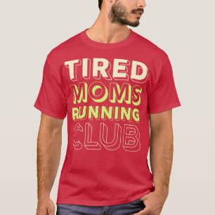 Camiseta Mãe da Maratona Mãe do Clube de Corrida de Mães Ca