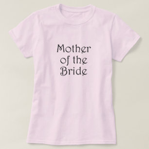 Camiseta Mãe Da Noiva