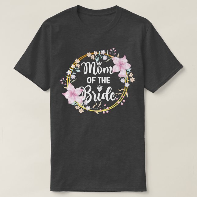 Camiseta Mãe Da Noiva Chá De Noiva Da Noiva Mãe (Frente do Design)