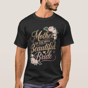 Camiseta Mãe da Noiva Mais Bonita, Casamento Noiva