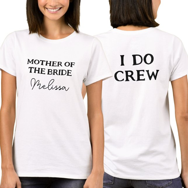 Camiseta Mãe Da Noiva | Nome da Mãe da Equipe I Do Branco (Front And Back)
