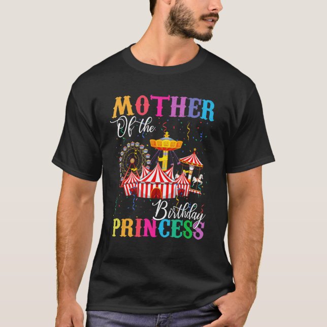 Camiseta Mãe Da Princesa de Aniversário Circo Birthd (Frente)