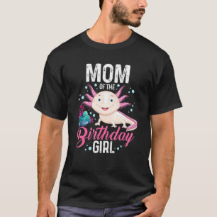 Camiseta Mãe Da Rapariga De Aniversário Da Família Axolotl