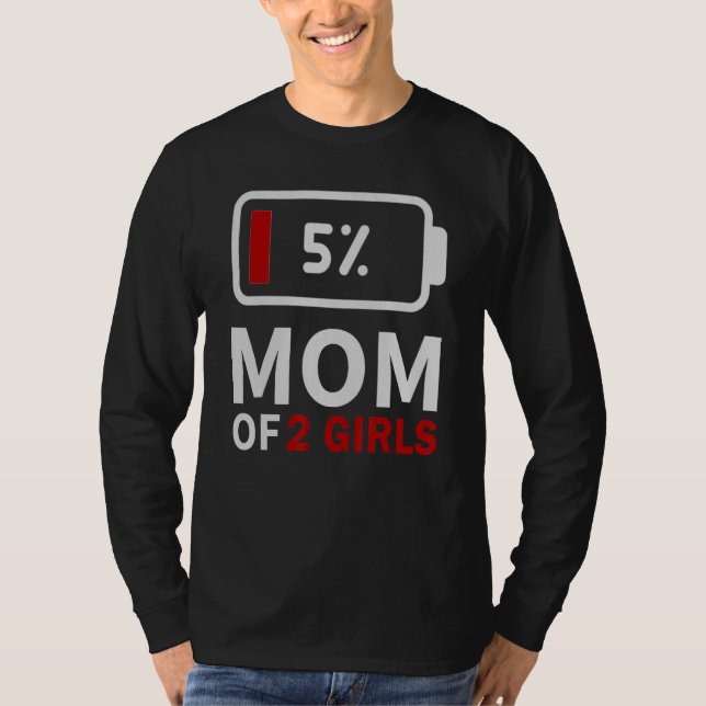 Camiseta Mãe de 2 Meninas de baixa bateria cansada, humor d (Frente)