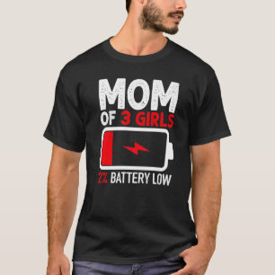 Camiseta Mãe de 3 Meninas com Bateria Baixa de Mães Filhas