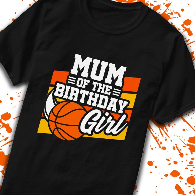 Camiseta Mãe de aniversariante, mãe da Festa de Basquete (Criador carregado)