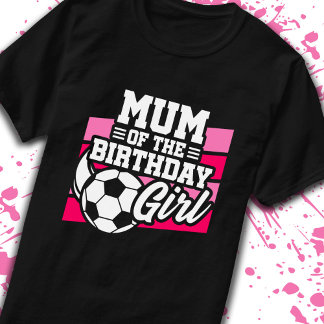 Camiseta Mãe de aniversário Meninas de futebol Mãe de Anive
