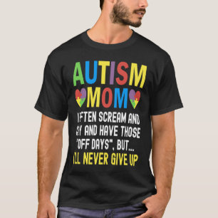 Camiseta Mãe de autista, eu frequentemente grito e choro C