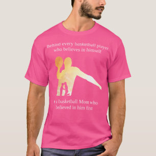 Camiseta Mãe De Basquete Que Acreditava No Filho