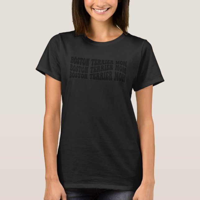 Camiseta Mãe de Boston Terrier (Frente)