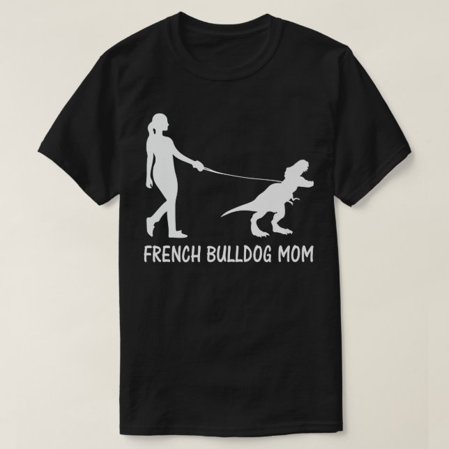 Camiseta Mãe de Bulldog Francês Mamãe Frenchie Cachorro Din (Frente do Design)