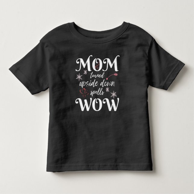 Camiseta MÃE DE CABEÇA PARA BAIXO SOLETRA WOW Dia das MÃes (Frente)