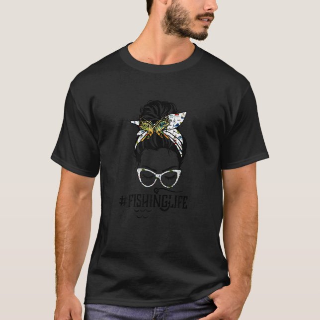 Camiseta Mãe de Cabelo Desgrenhado da Vida de Pesca  Mãe qu (Frente)