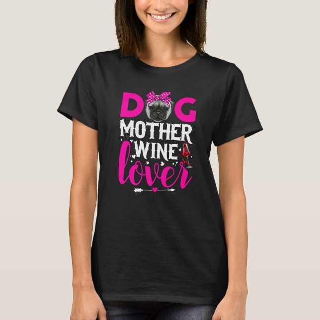 Camiseta Mãe de Cachorro Bonito Pug Dia das Mães (Frente)