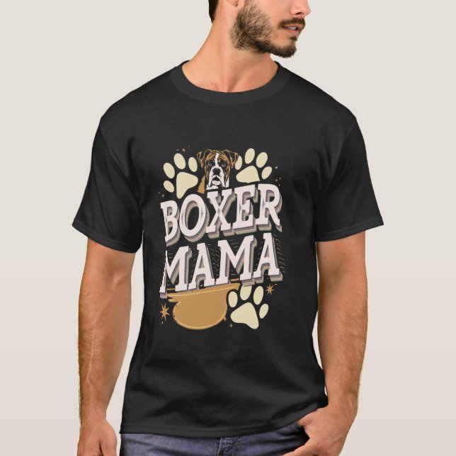Camiseta Mãe de Cachorro Boxer para Amantes de Cães Mães de (Frente)