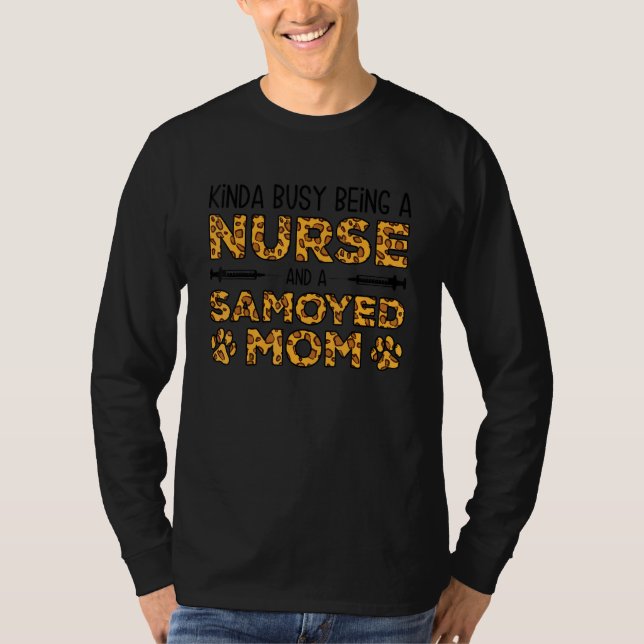 Camiseta Mãe de Cachorro Enfermeira Ocupada - Mãe Sammy Sam (Frente)