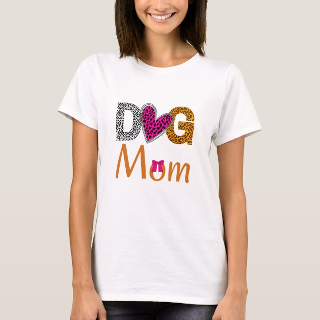 Camiseta Mãe de Cachorro Estampa de Leopardo/Presente de Am (Frente)