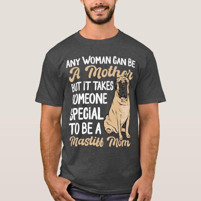 Camiseta Mãe de cachorro Mastiff Inglês Mãe de Mastiff Ingl (Frente)