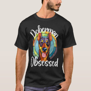 Camiseta Mãe de Cachorro Obsessiva por Doberman Cachorrinho