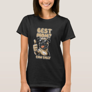 Camiseta Mãe de Cachorro - Pugs de Raça A Melhor Mãe Possiv