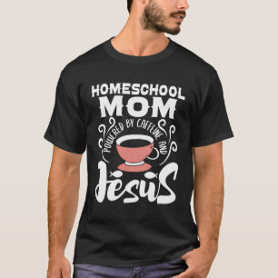 Camiseta Mãe De Casa Acionada Por Cafeína E Jesus - Hom