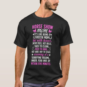 Camiseta Mãe de Cavalo de Exposição Engraçada Mãe Equestre