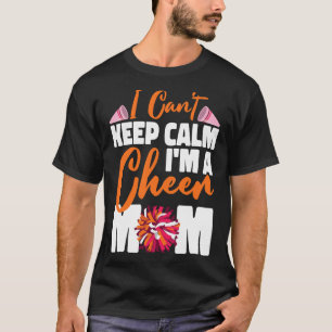 Camiseta Mãe de Cheerleading Cheer Não Posso Manter Calma E