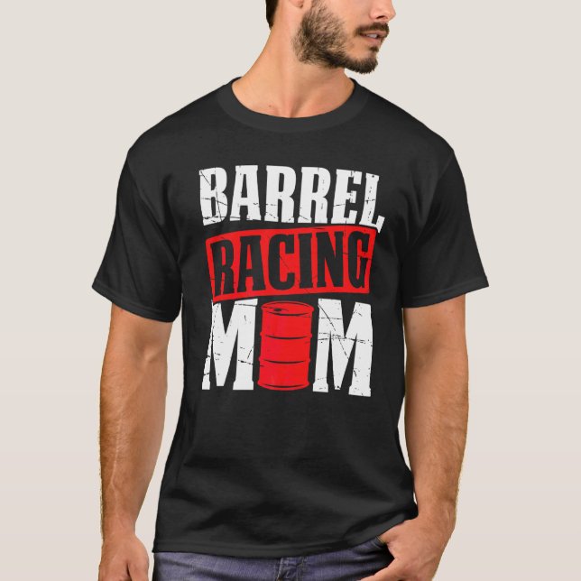 Camiseta Mãe de corrida de barril masculino Corrida de barr (Frente)