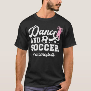 Camiseta Mãe de Dança e Futebol de Ambos Dançando e Futebol